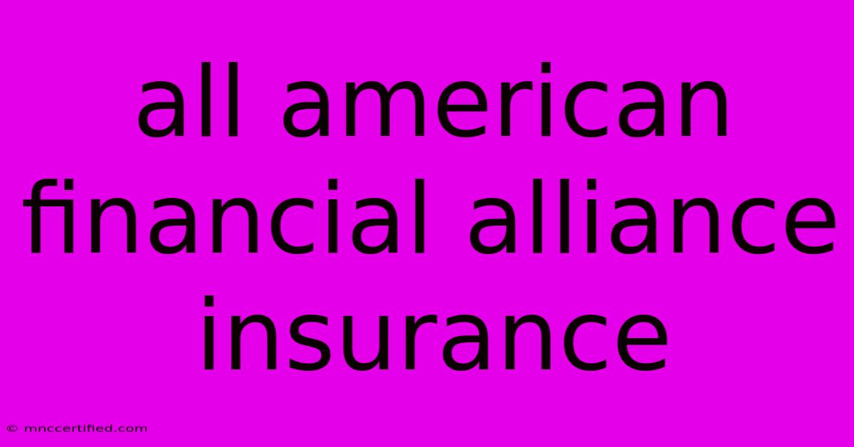 All American Financial Alliance Insurance