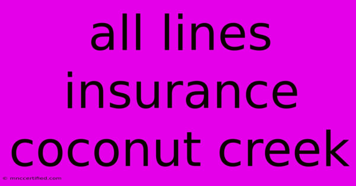 All Lines Insurance Coconut Creek