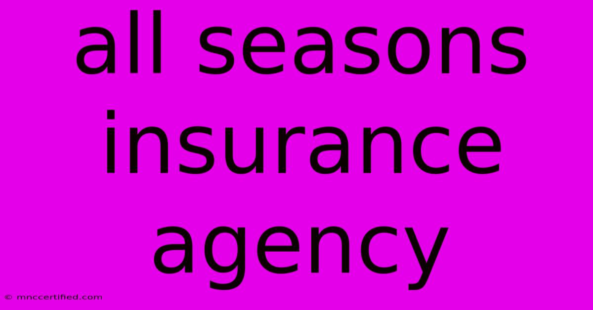 All Seasons Insurance Agency