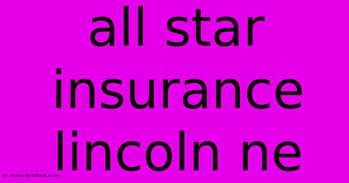 All Star Insurance Lincoln Ne