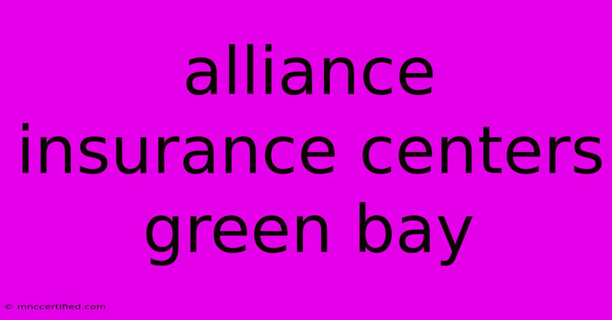 Alliance Insurance Centers Green Bay