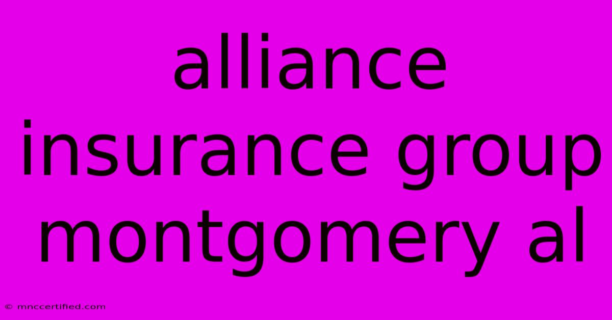 Alliance Insurance Group Montgomery Al