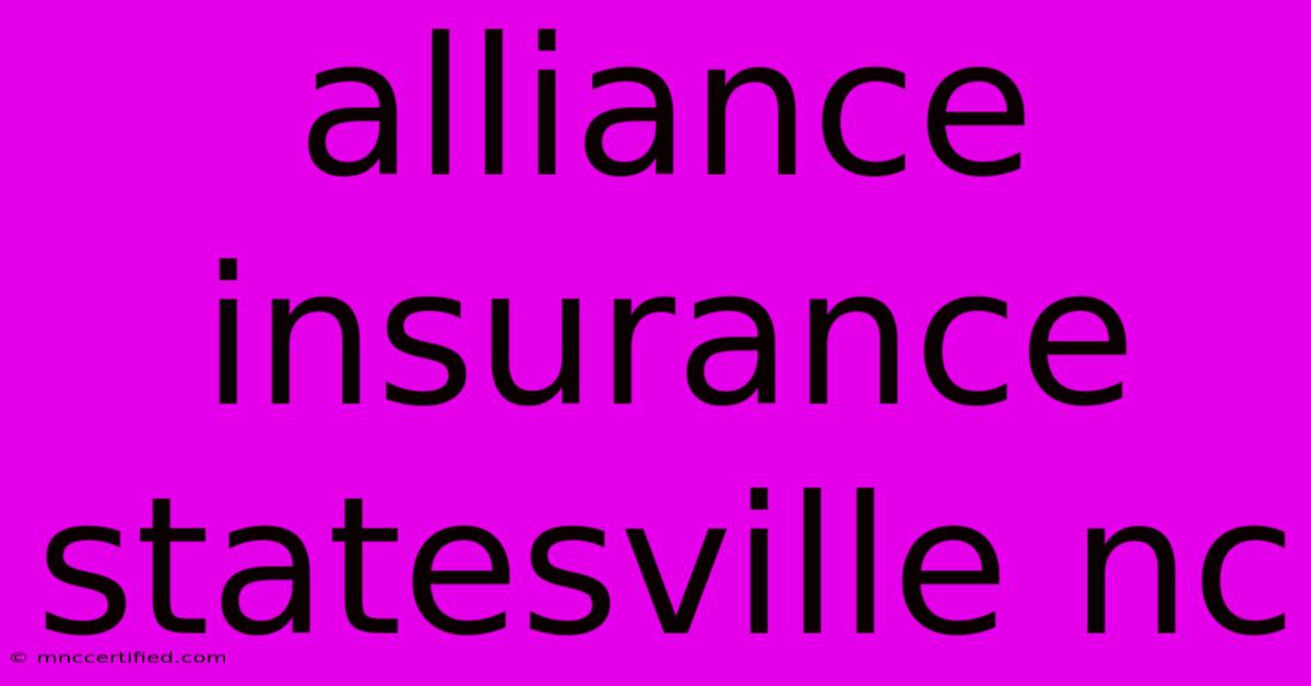 Alliance Insurance Statesville Nc