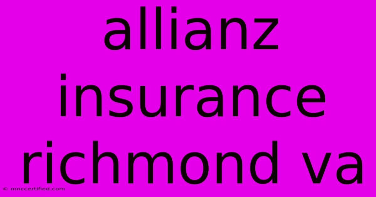 Allianz Insurance Richmond Va