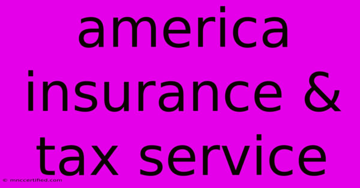 America Insurance & Tax Service