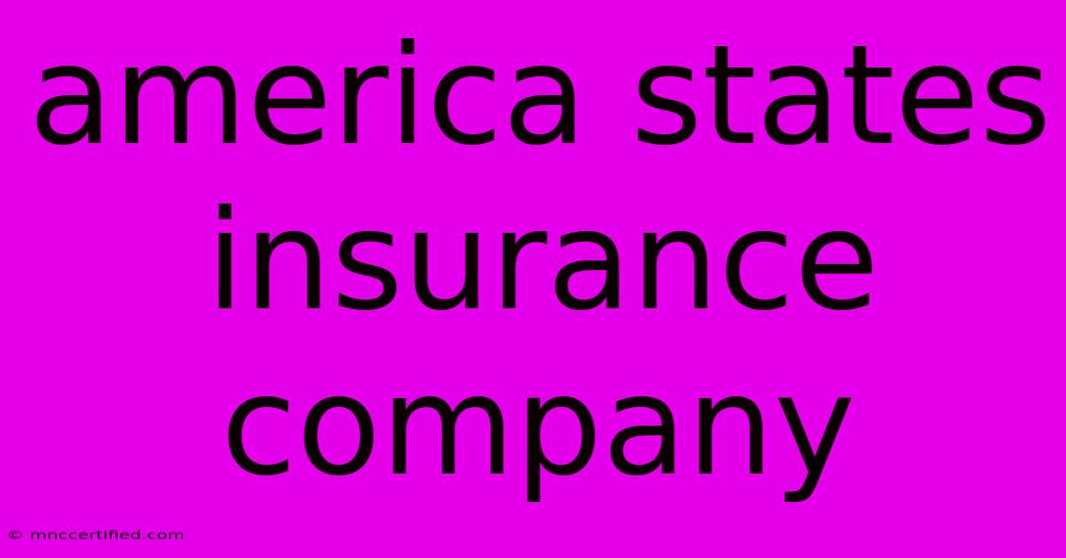 America States Insurance Company