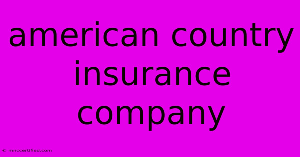 American Country Insurance Company