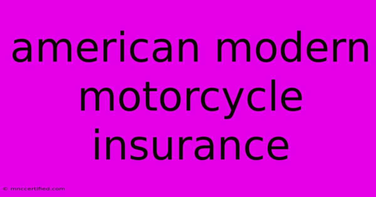 American Modern Motorcycle Insurance