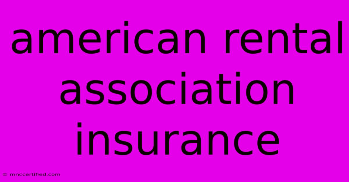 American Rental Association Insurance