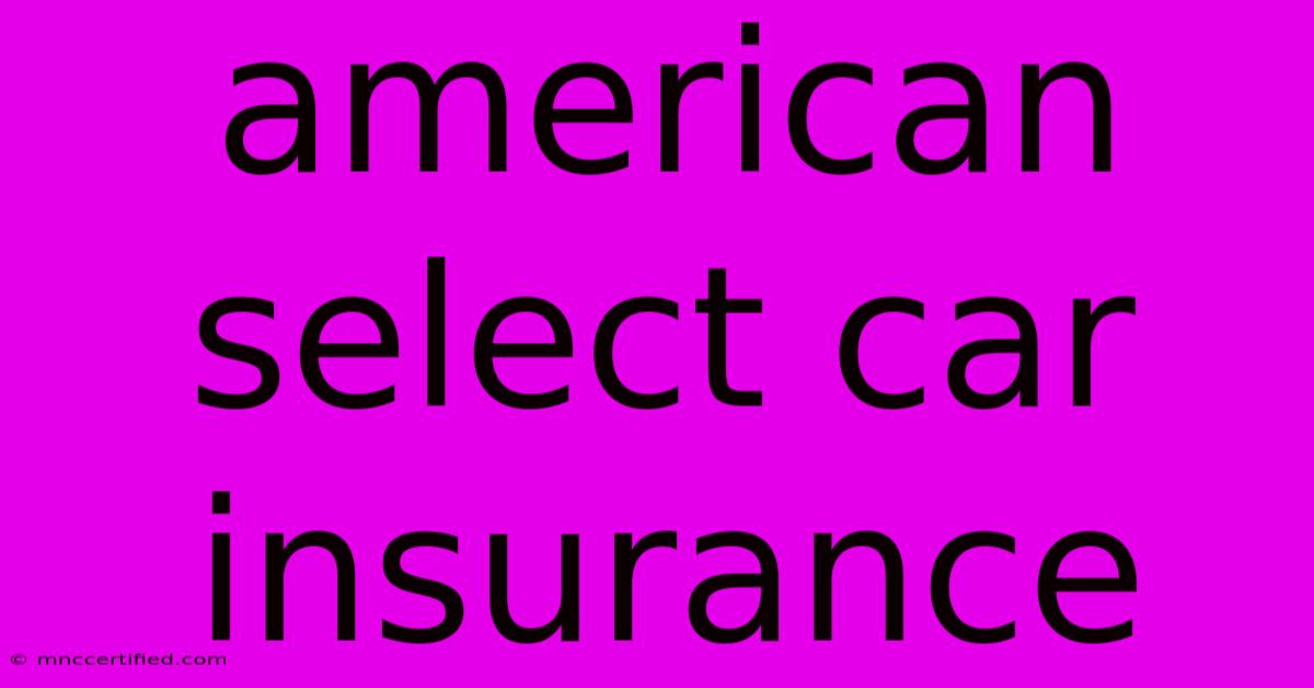 American Select Car Insurance