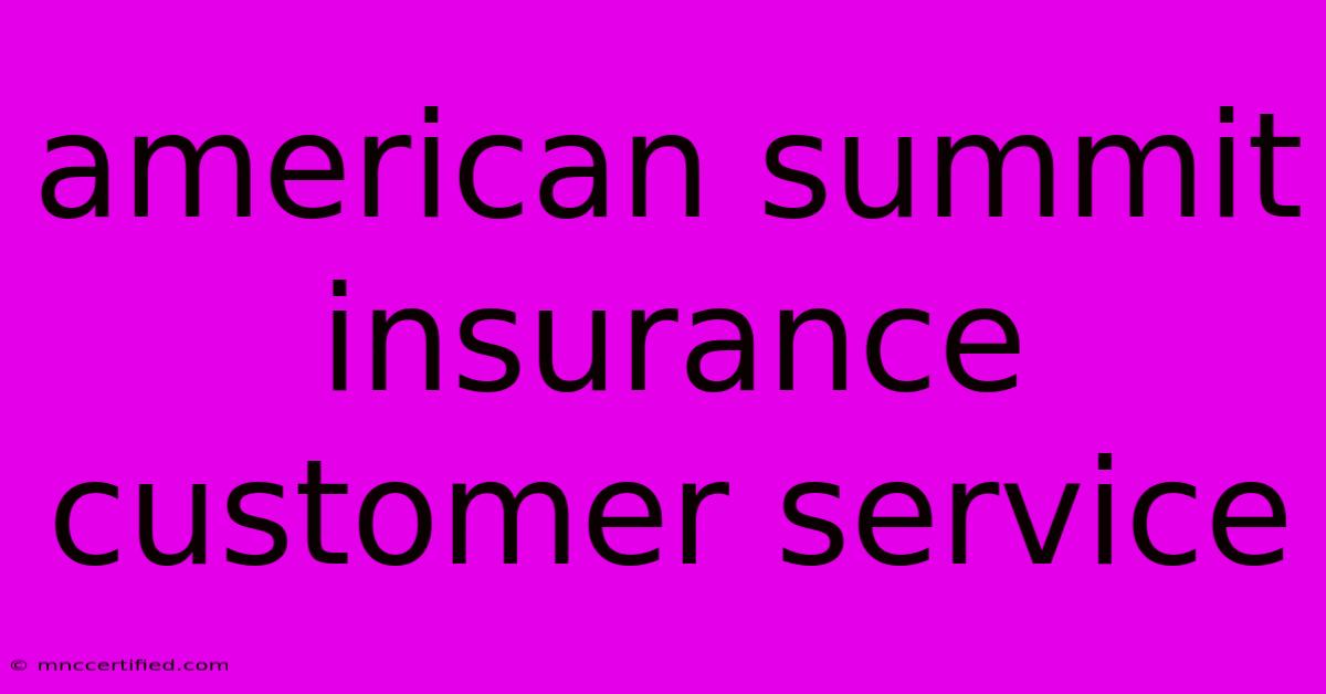 American Summit Insurance Customer Service