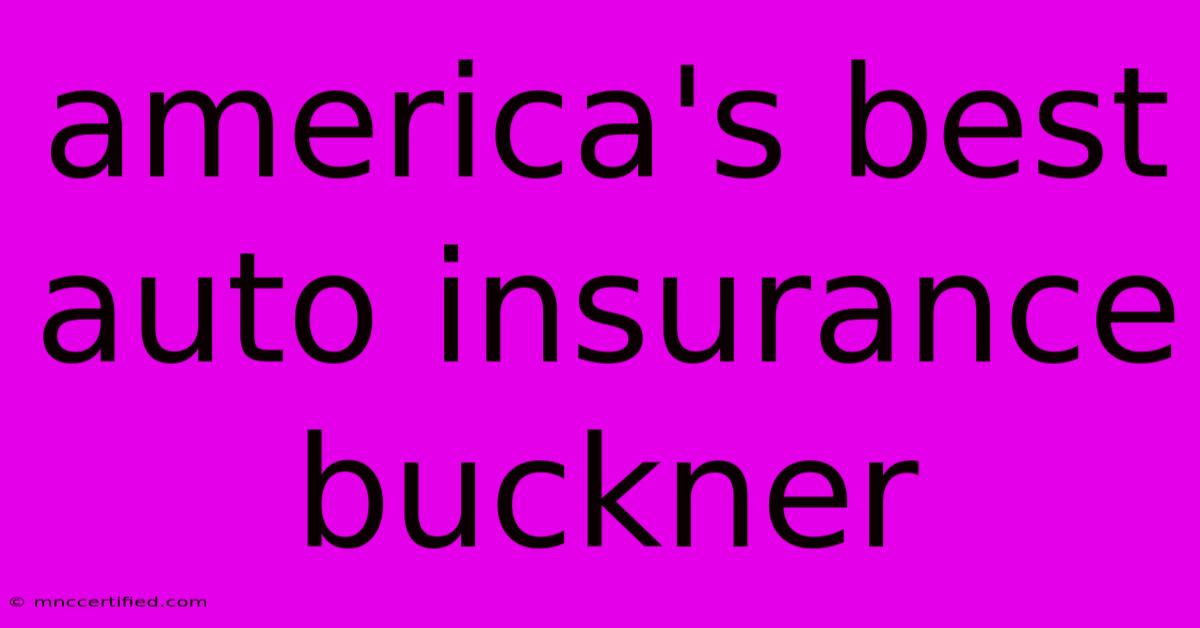 America's Best Auto Insurance Buckner