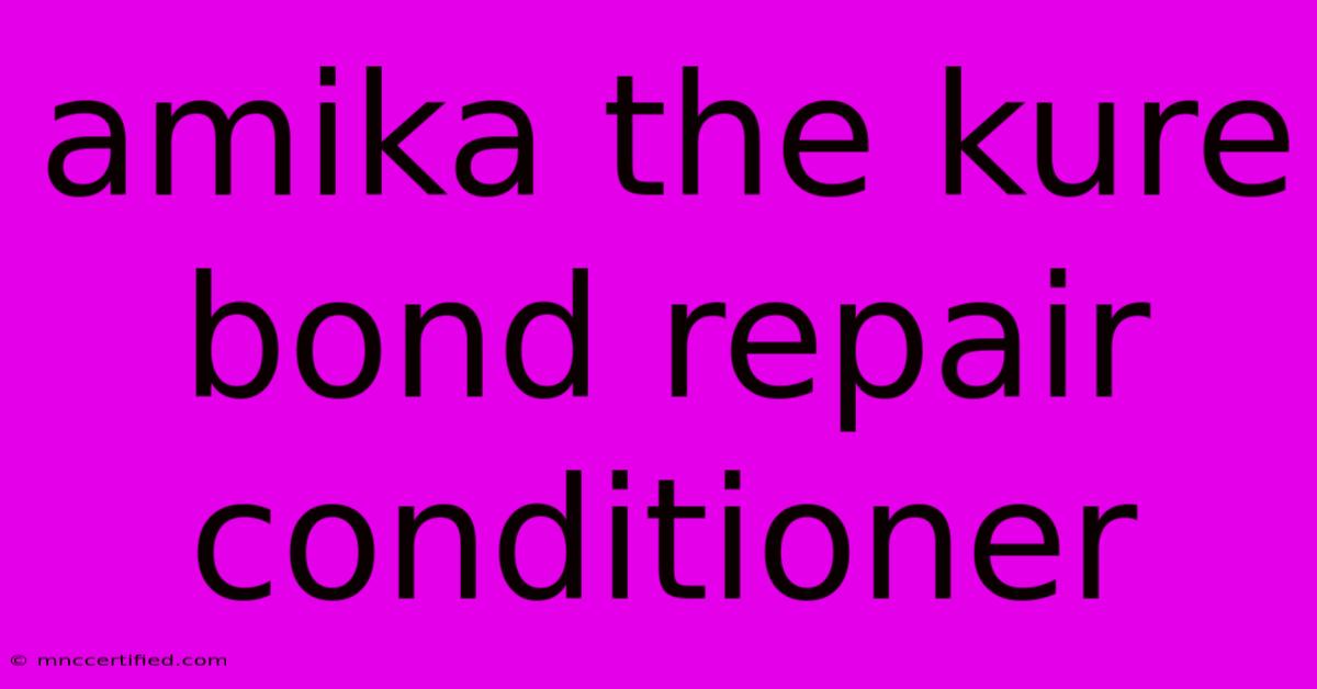 Amika The Kure Bond Repair Conditioner