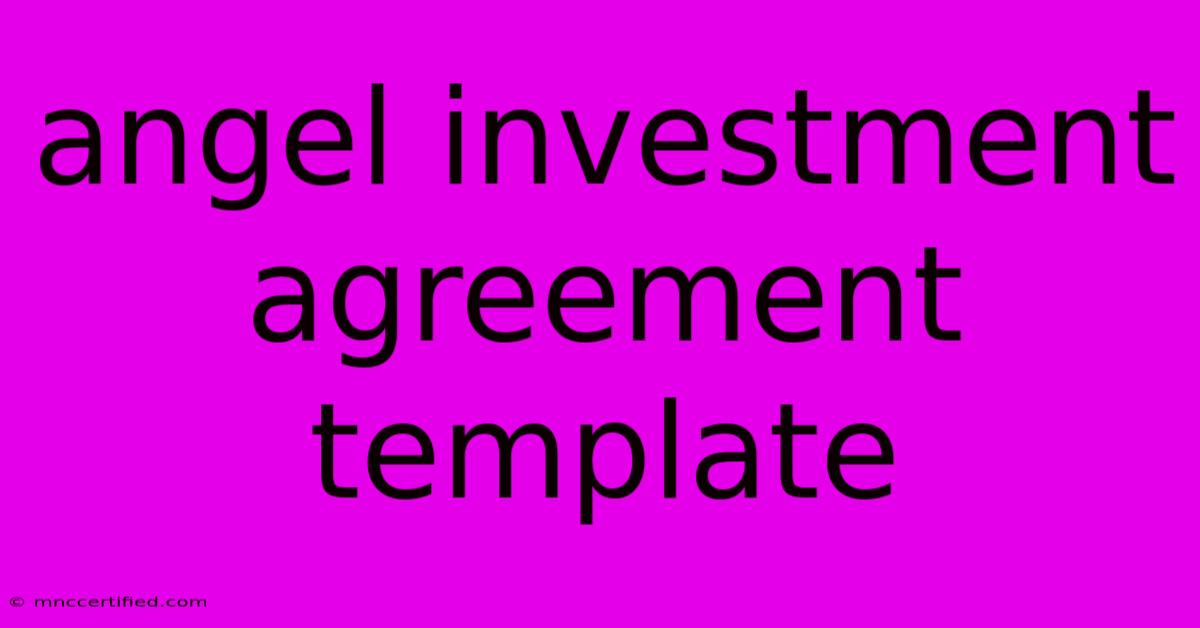 Angel Investment Agreement Template