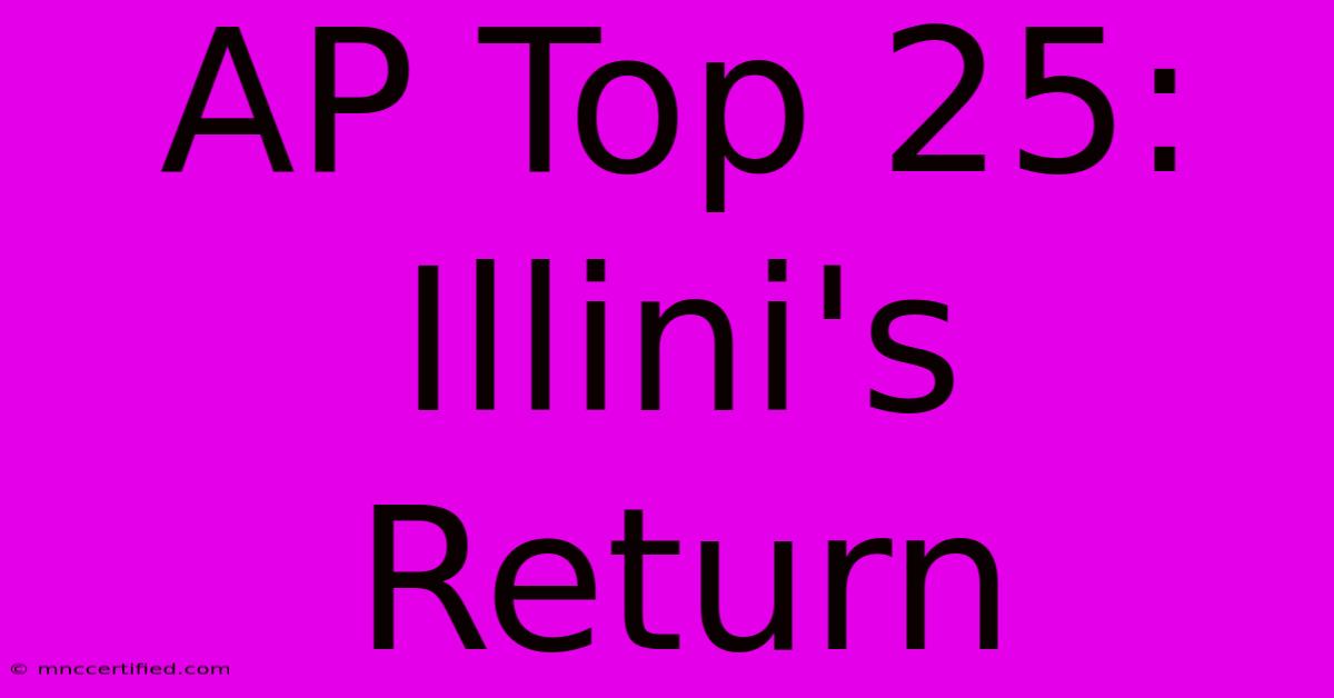 AP Top 25: Illini's Return