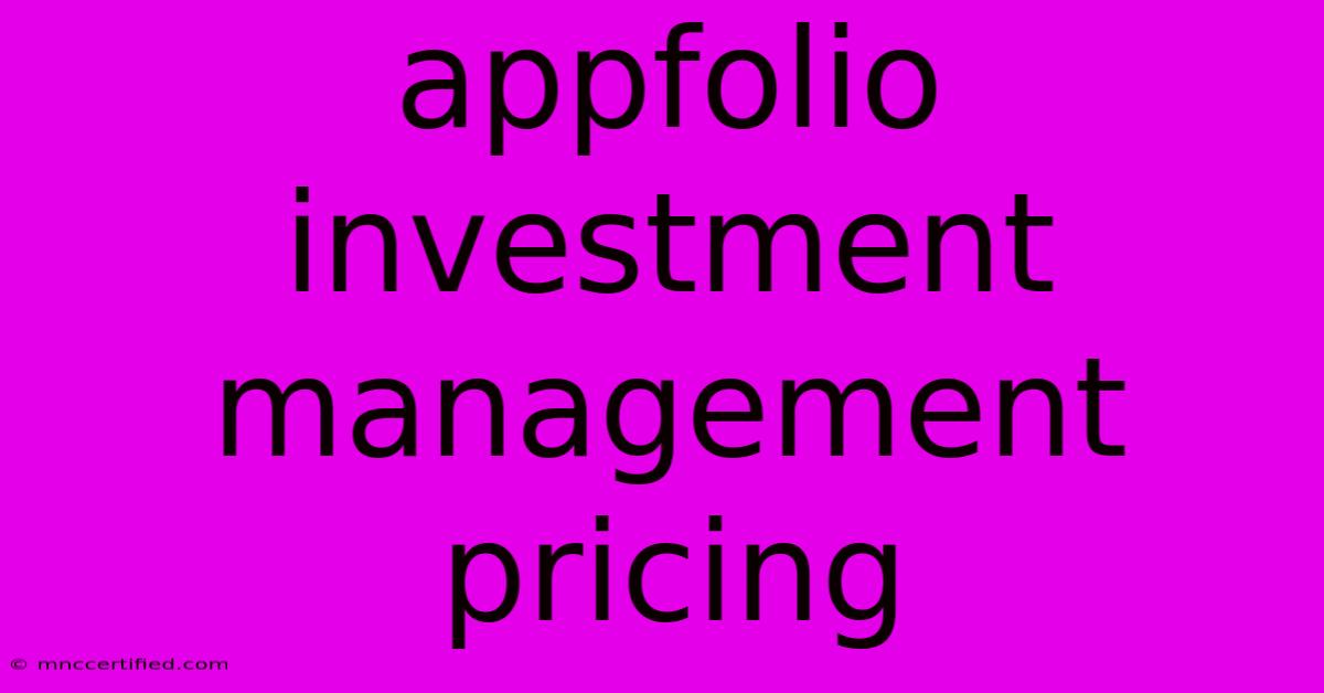 Appfolio Investment Management Pricing