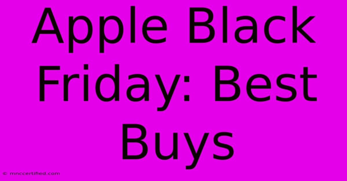 Apple Black Friday: Best Buys