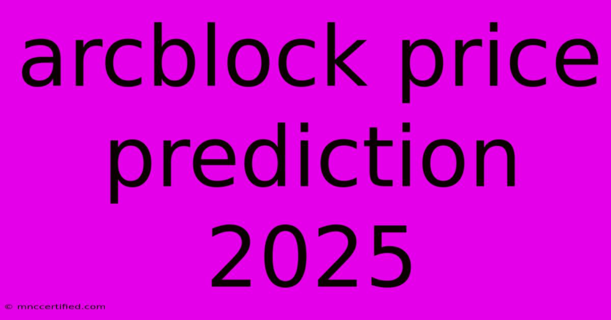 Arcblock Price Prediction 2025