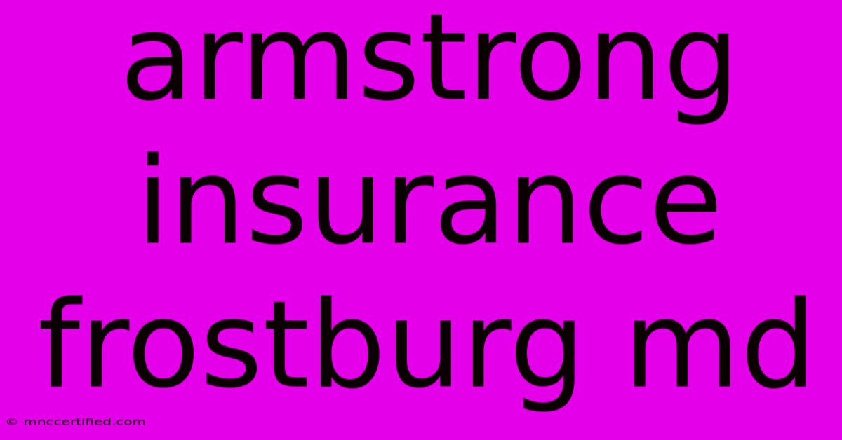 Armstrong Insurance Frostburg Md