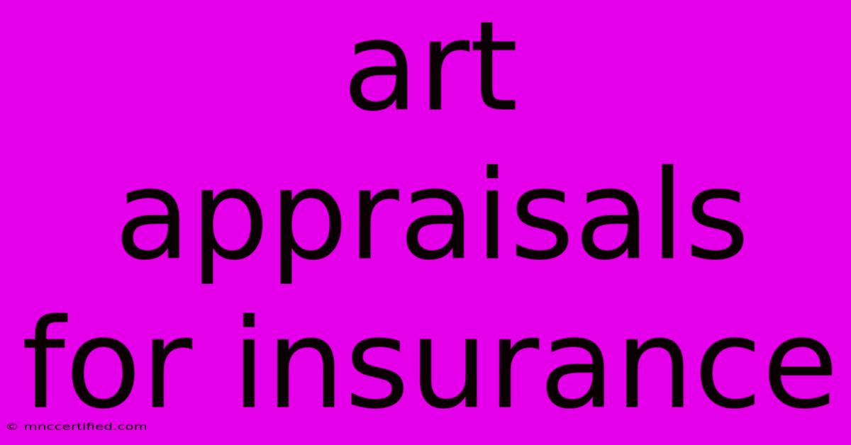 Art Appraisals For Insurance