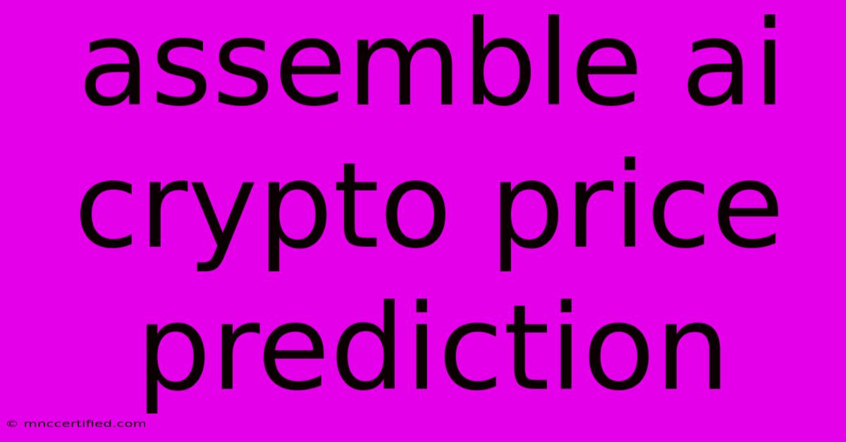 Assemble Ai Crypto Price Prediction