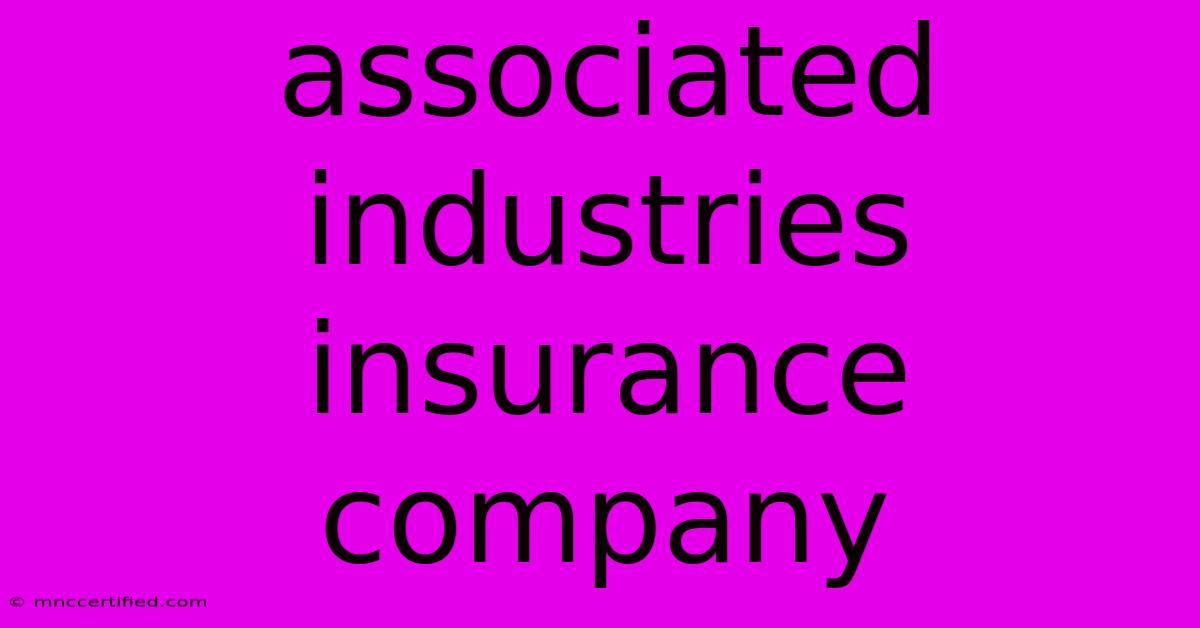 Associated Industries Insurance Company