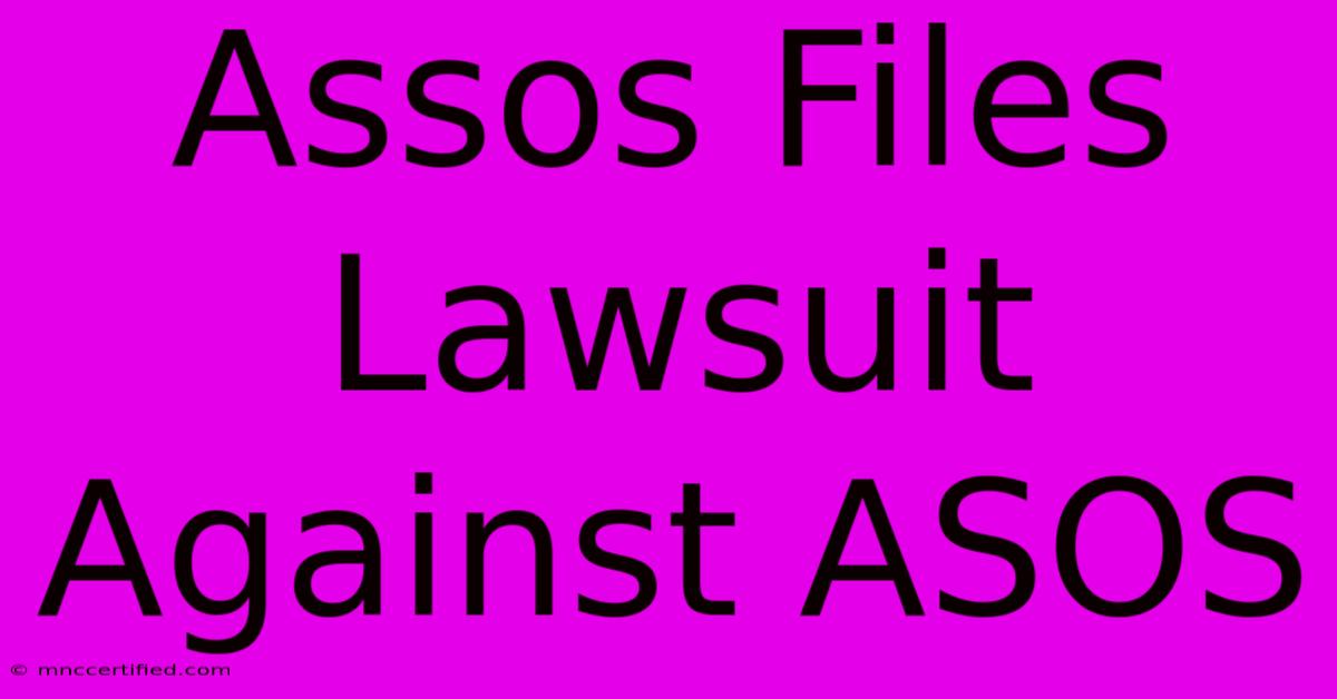 Assos Files Lawsuit Against ASOS 