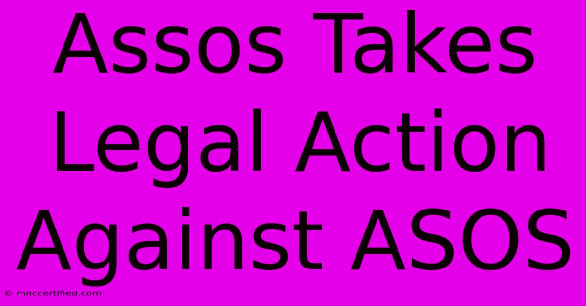 Assos Takes Legal Action Against ASOS