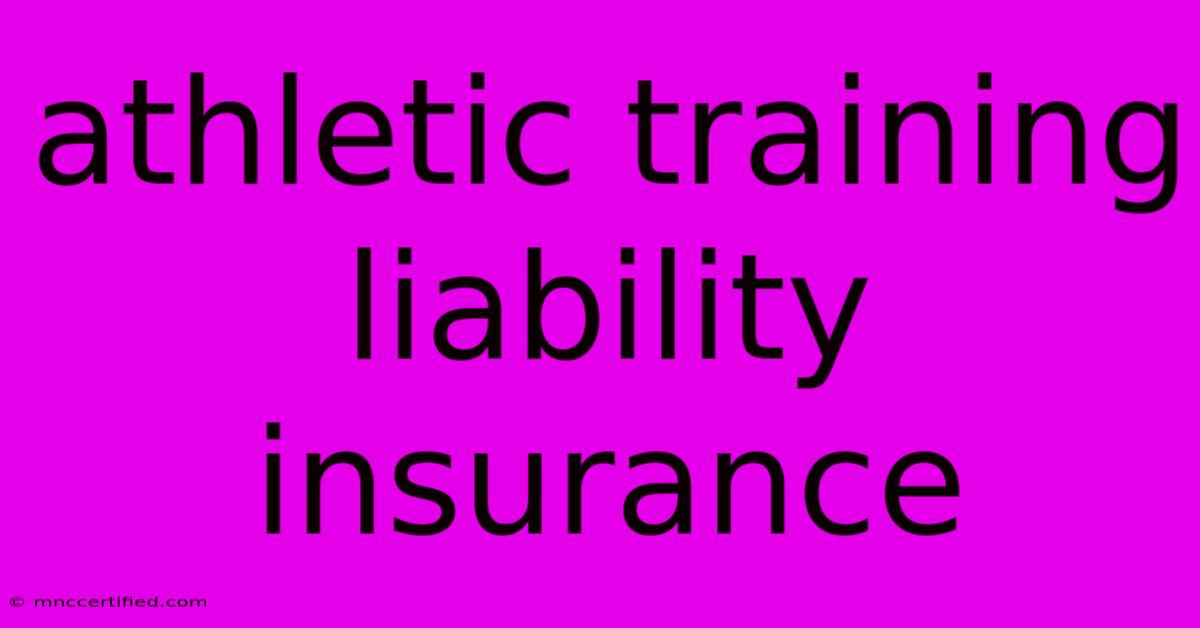 Athletic Training Liability Insurance