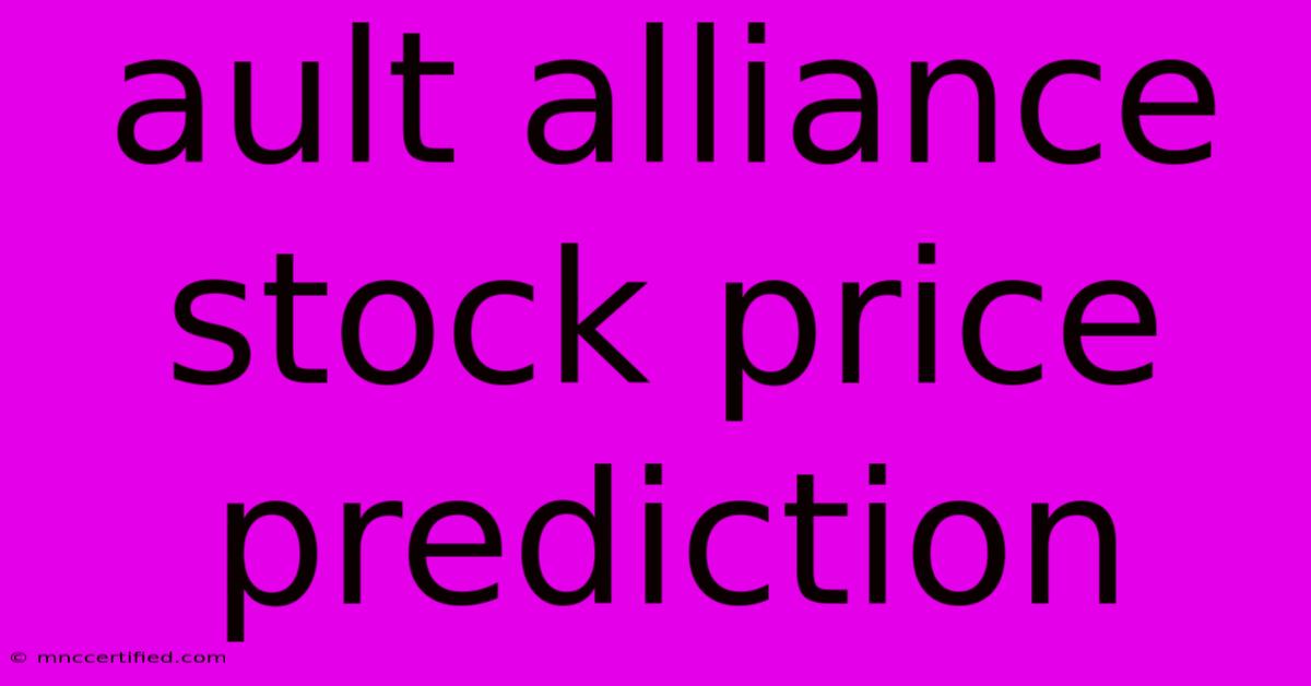 Ault Alliance Stock Price Prediction