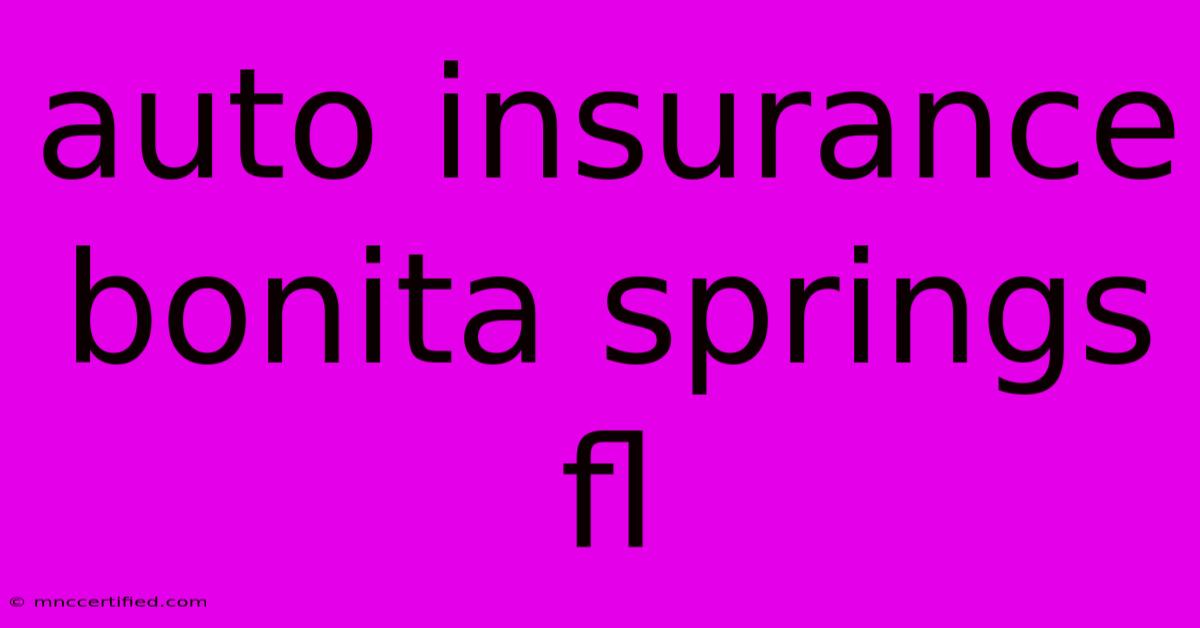 Auto Insurance Bonita Springs Fl