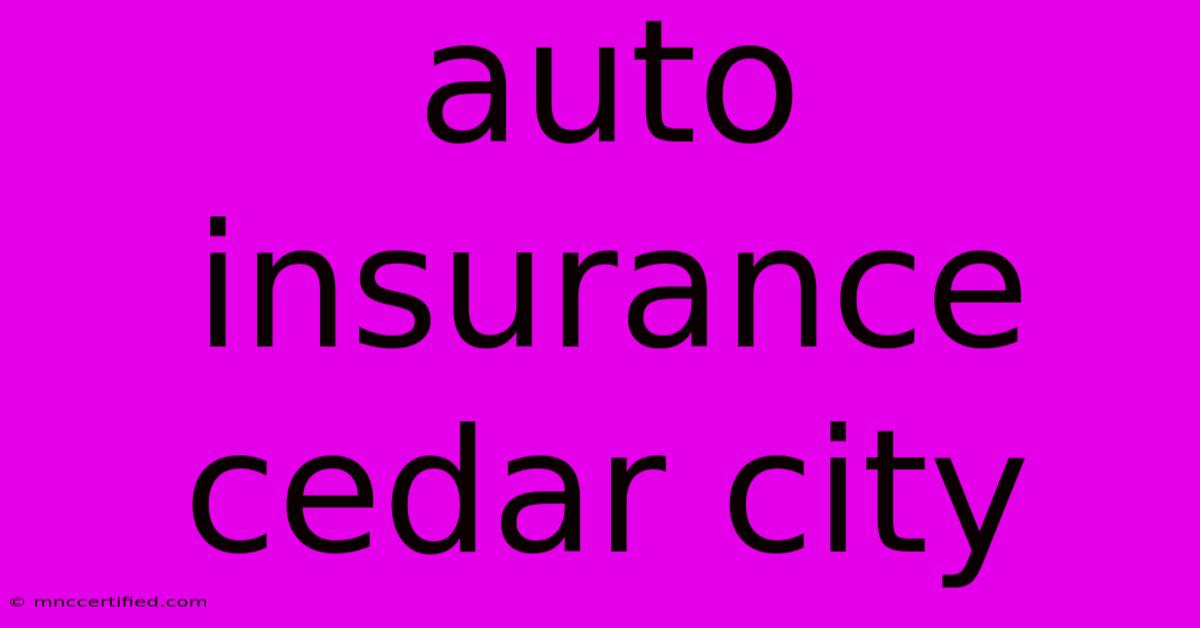 Auto Insurance Cedar City