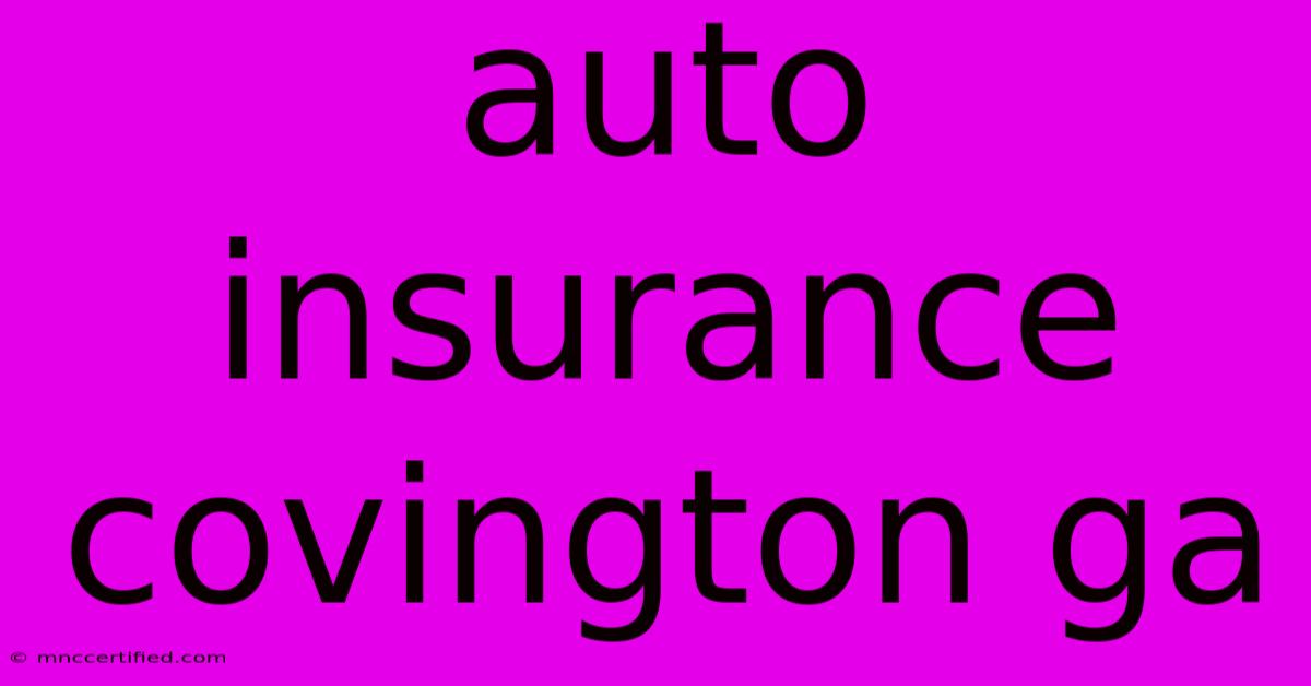 Auto Insurance Covington Ga