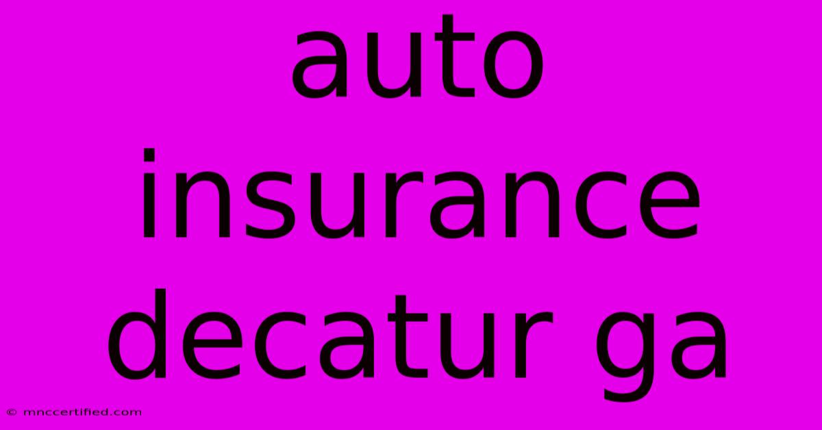 Auto Insurance Decatur Ga