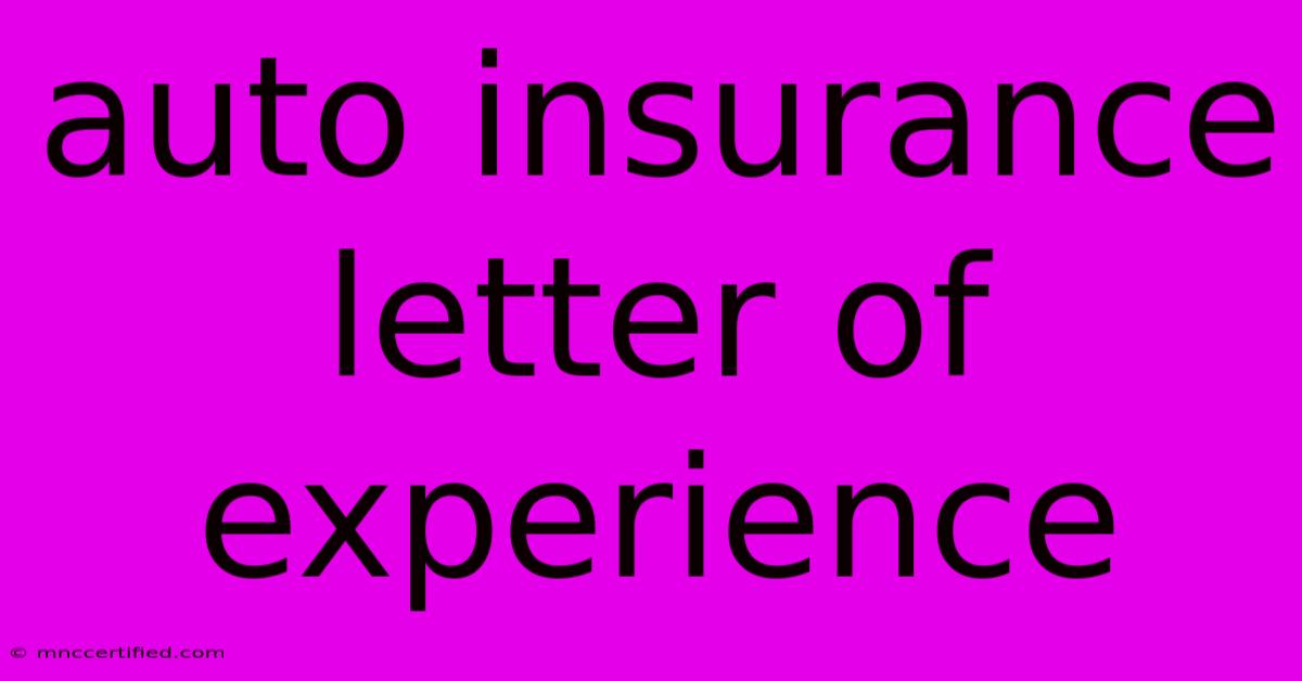 Auto Insurance Letter Of Experience