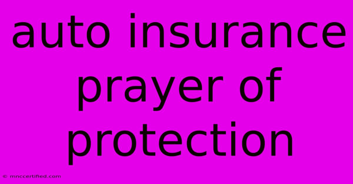 Auto Insurance Prayer Of Protection