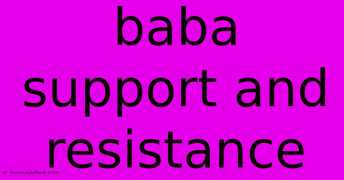 Baba Support And Resistance