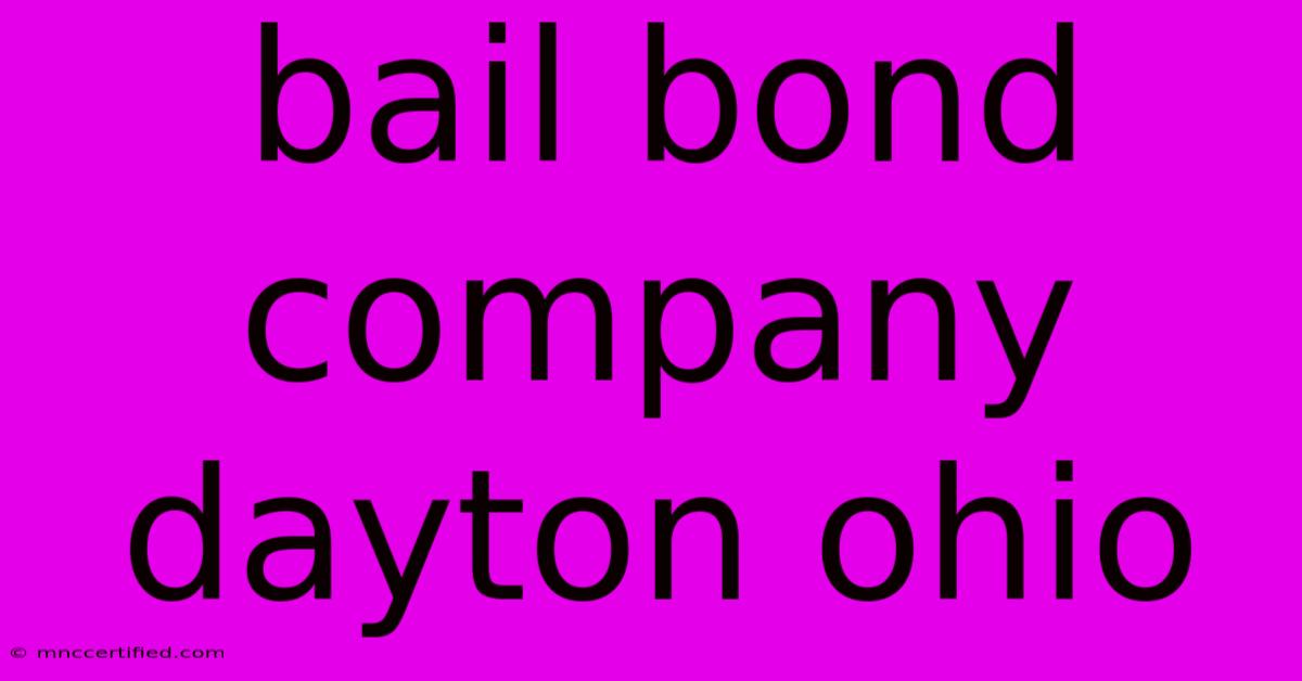 Bail Bond Company Dayton Ohio