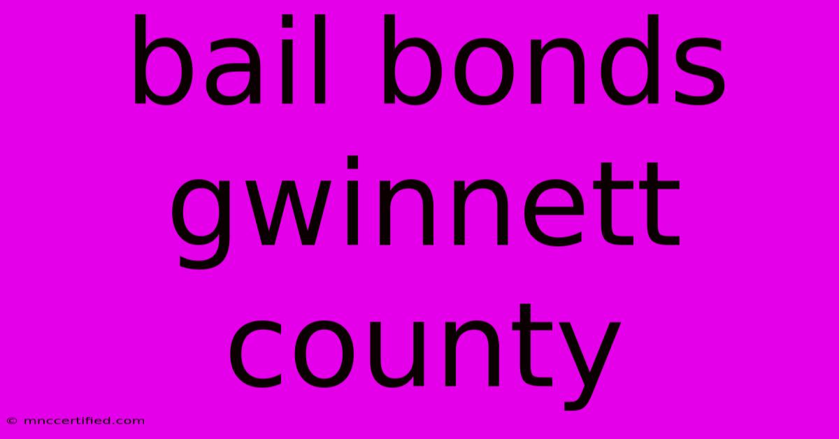 Bail Bonds Gwinnett County