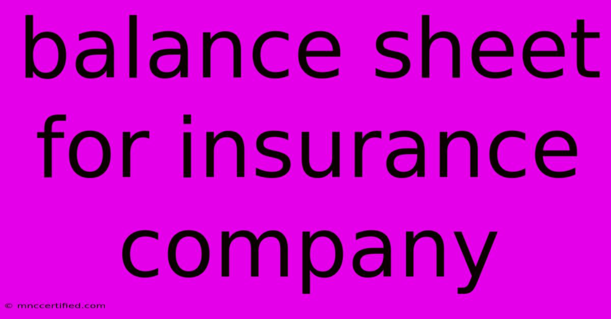 Balance Sheet For Insurance Company