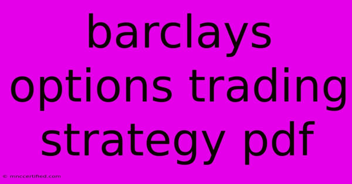 Barclays Options Trading Strategy Pdf