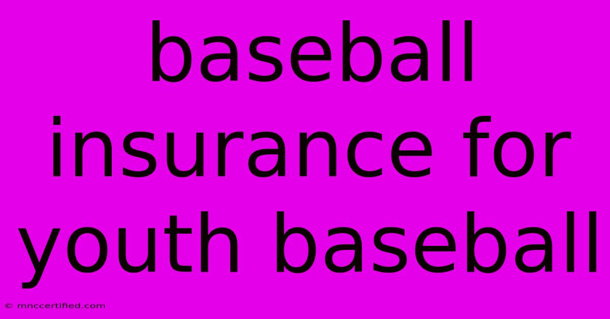 Baseball Insurance For Youth Baseball