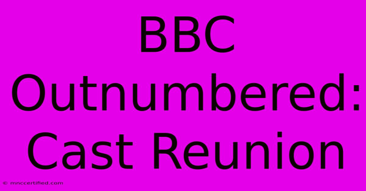 BBC Outnumbered: Cast Reunion