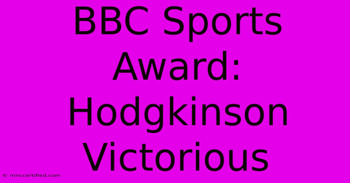 BBC Sports Award: Hodgkinson Victorious