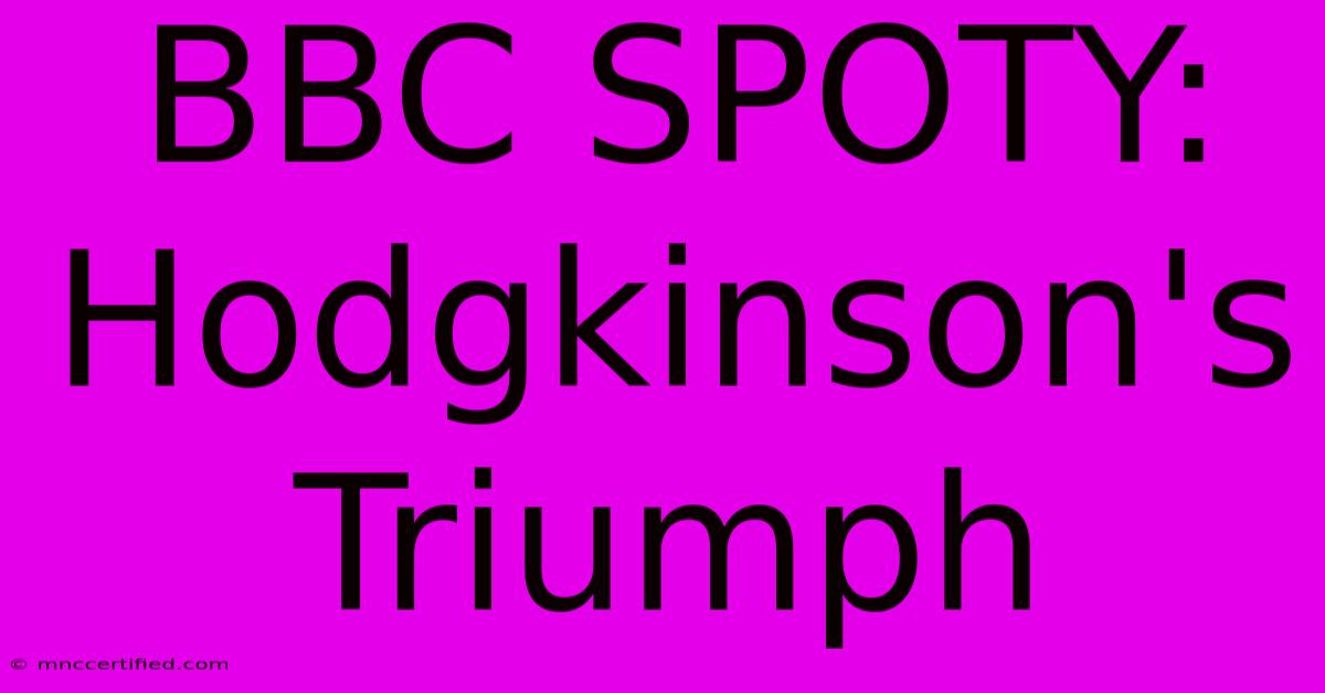 BBC SPOTY: Hodgkinson's Triumph