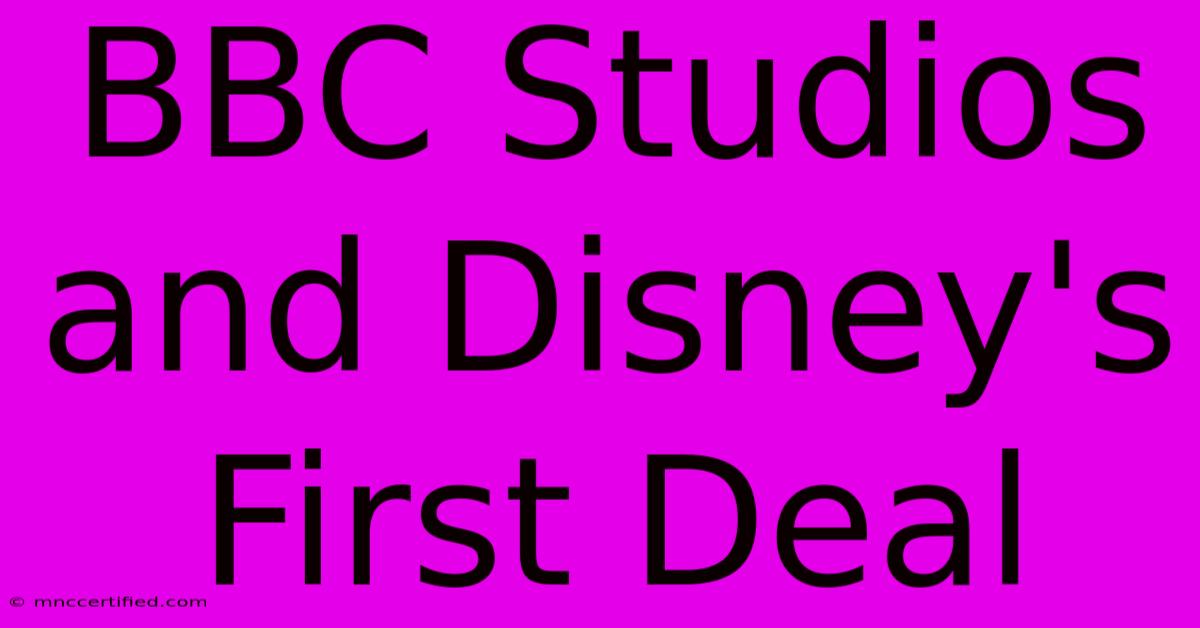 BBC Studios And Disney's First Deal