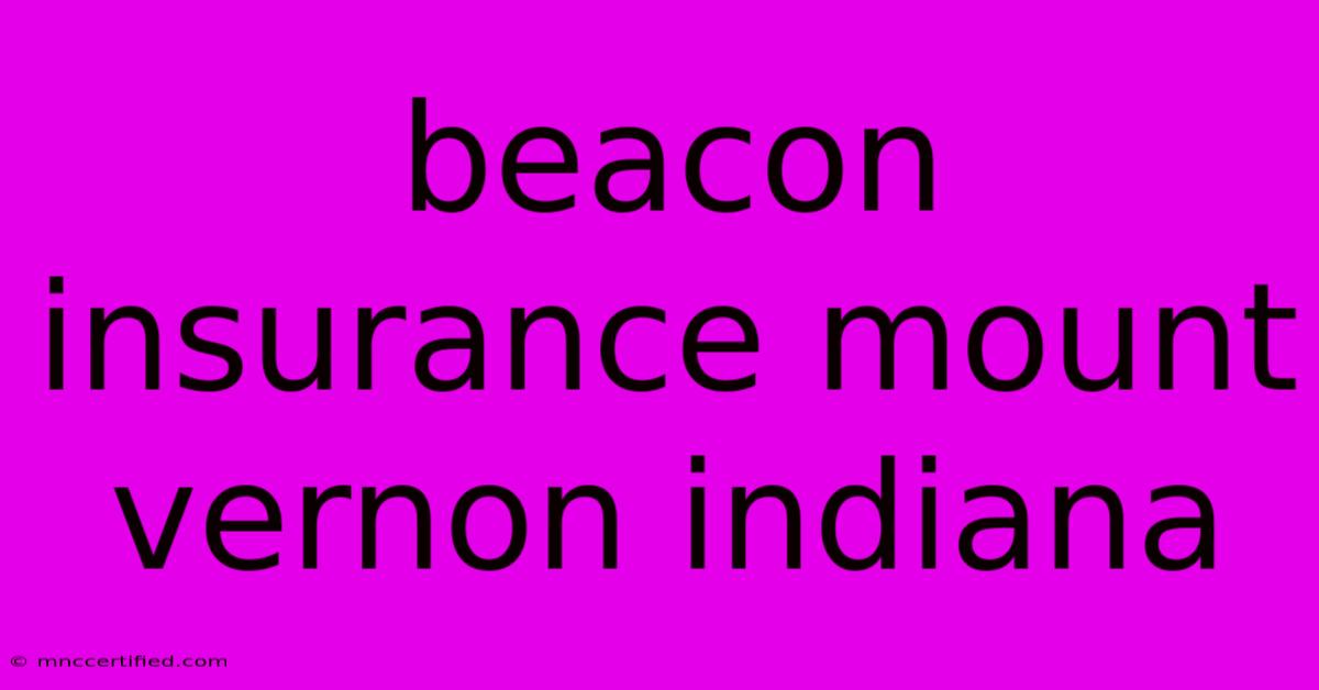 Beacon Insurance Mount Vernon Indiana