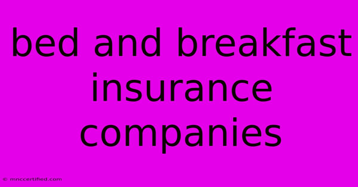 Bed And Breakfast Insurance Companies