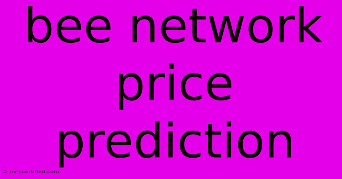 Bee Network Price Prediction