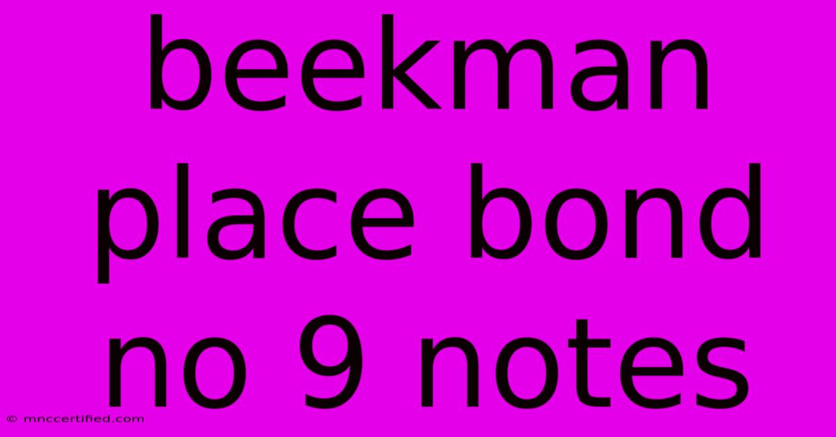 Beekman Place Bond No 9 Notes